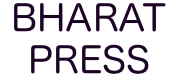 BHARAT PRESS
